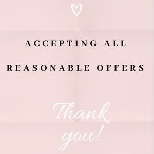 Accepting all reasonable offers!